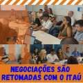 NEGOCIAÇÕES SÃO RETOMADAS COM O ITAÚ