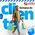 CLUBE DE VANTAGENS: SEMANA DO CLIENTE TRAZ VÁRIAS OFERTAS ESPECIAIS