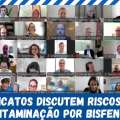 SINDICATOS DISCUTEM RISCOS DE CONTAMINAÇÃO POR BISFENOL