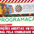 INSCRIÇÕES ABERTAS: VIII FÓRUM NACIONAL PELA VISIBILIDADE NEGRA NO SISTEMA FINANCEIRO
