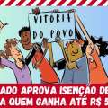 SENADO APROVA ISENÇÃO DE IR PARA QUEM GANHA ATÉ R$ 5 MIL