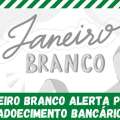 JANEIRO BRANCO PAUTA SAÚDE MENTAL E ALERTA PARA ADOECIMENTO BANCÁRIO