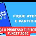 COMEÇA O PROCESSO ELEITORAL DA FUNCEF 2026