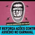 MPT REFORÇA AÇÕES CONTRA O ASSÉDIO NO CARNAVAL
