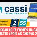 COMEÇAM AS ELEIÇÕES NA CASSI: SINDICATO APOIA AS CHAPAS 2 E 55