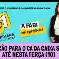 VOTAÇÃO PARA O CA DA CAIXA SEGUE ATÉ NESTA TERÇA (10)