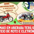 1º DE MAIO EM UBERABA TERÁ SHOWS, SORTEIO DE MOTO E ELETRÔNICOS