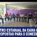 ENCONTRO ESTADUAL DA CAIXA DEFINE PROPOSTAS PARA O CONECEF