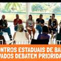 ENCONTROS ESTADUAIS DE BANCOS PRIVADOS DEBATEM PRIORIDADES E DESAFIOS