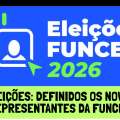 ELEIÇÕES NA FUNCEF: DEFINIDOS OS NOVOS REPRESENTANTES DA DIRETORIA E CONSELHO