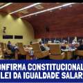 STF CONFIRMA CONSTITUCIONALIDADE DA LEI DA IGUALDADE SALARIAL