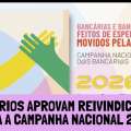 BANCÁRIOS APROVAM MINUTA DE REIVINDICAÇÕES PARA A CAMPANHA NACIONAL 2026