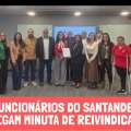 FUNCIONÁRIOS DO SANTANDER ENTREGAM MINUTA DE REIVINDICAÇÕES AO BANCO