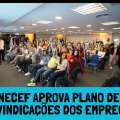 41º CONECEF APROVA PLANO DE LUTAS E REIVINDICAÇÕES DOS EMPREGADOS
