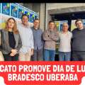 SINDICATO PROMOVE DIA DE LUTA NO BRADESCO UBERABA