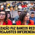 MOBILIZAÇÃO DOS TRABALHADORES FAZ BANCOS RECUAREM DE PROPOSTA DE REAJUSTES DIFERENCIADOS