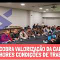 CEBB COBRA VALORIZAÇÃO DA CARREIRA E MELHORES CONDIÇÕES DE TRABALHO