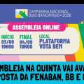 ASSEMBLEIA NA QUINTA (3) VAI AVALIAR PROPOSTA DA FENABAN, BB E CAIXA