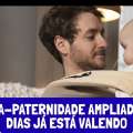 BANCO DO BRASIL: LICENÇA-PATERNIDADE AMPLIADA DE 35 DIAS JÁ ESTÁ VALENDO