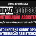 CAIXA: SINDICATO INFORMA SOBRE OPOSIÇÃO À CONTRIBUIÇÃO ASSISTENCIAL